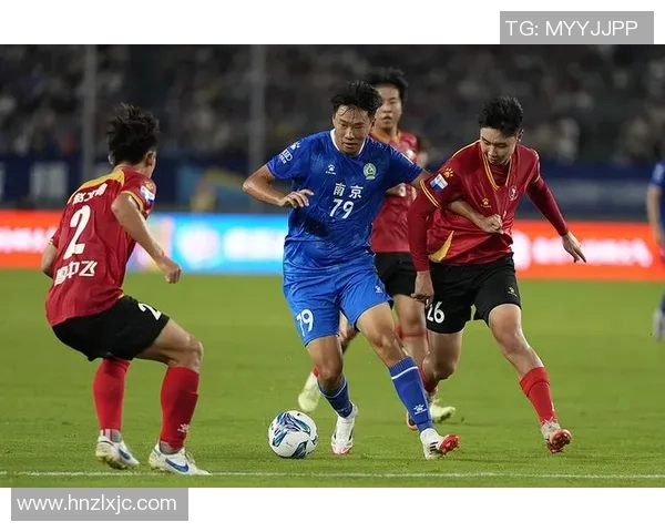 南京足球队近期状态分析与表现评估全面解读